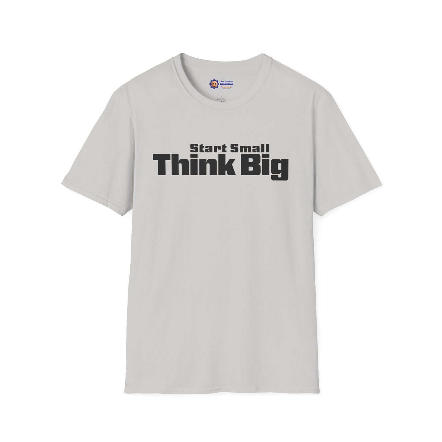 Light gray t-shirt with 'Start Small Think Big' text on a white background
