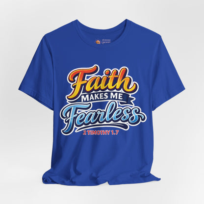 Blue t-shirt with 'Faith Makes Me Fearless' text on a white background