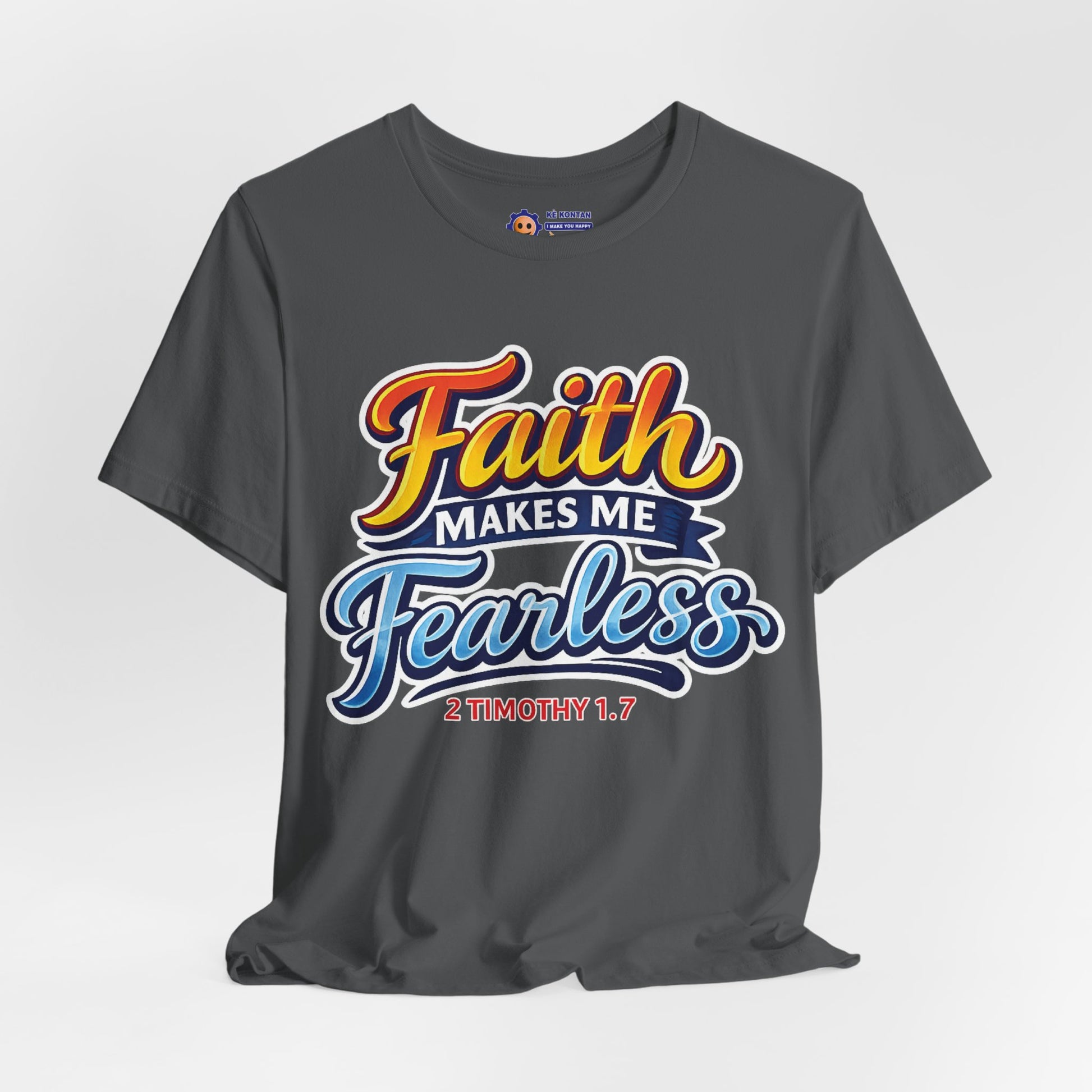 Gray t-shirt with 'Faith Makes Me Fearless' text on a white background