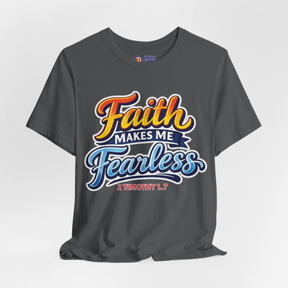 Gray t-shirt with 'Faith Makes Me Fearless' text on a white background