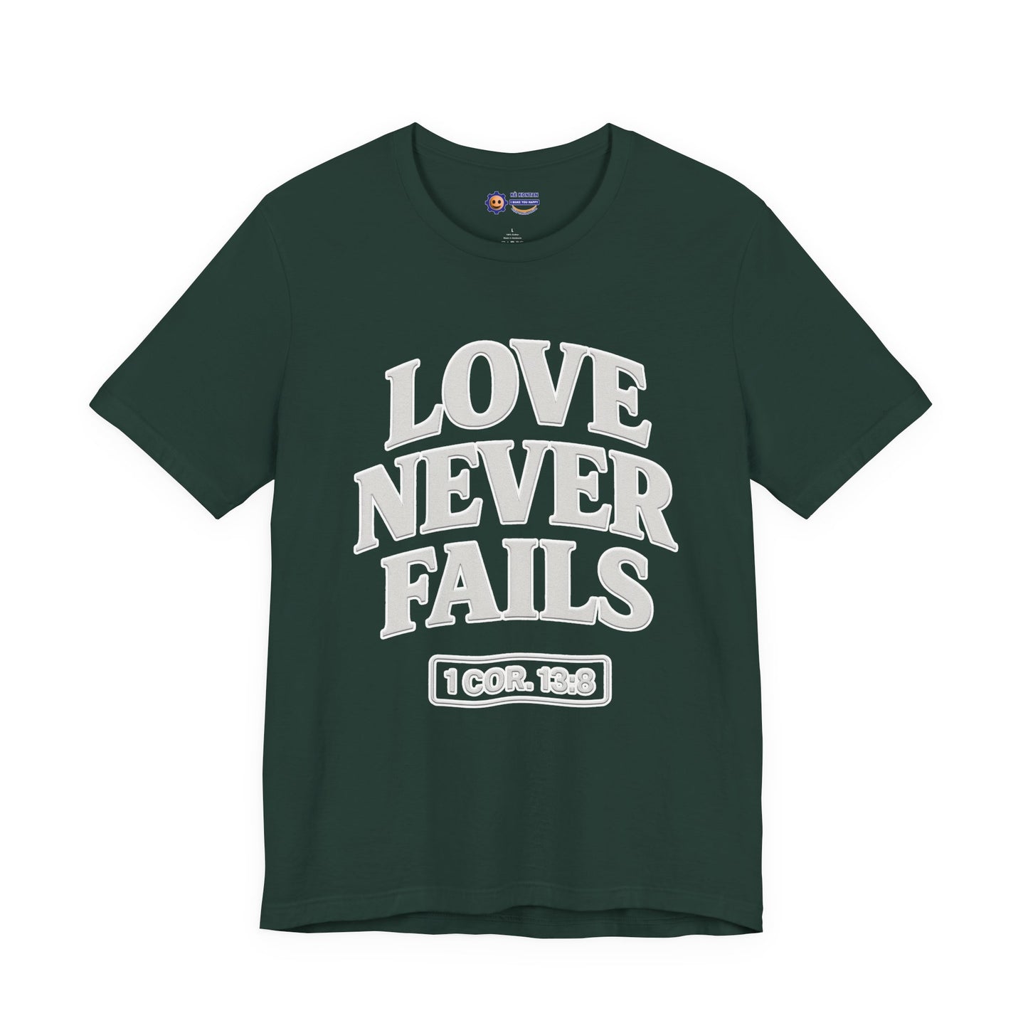 Green t-shirt with 'LOVE NEVER FAILS' text on a white background
