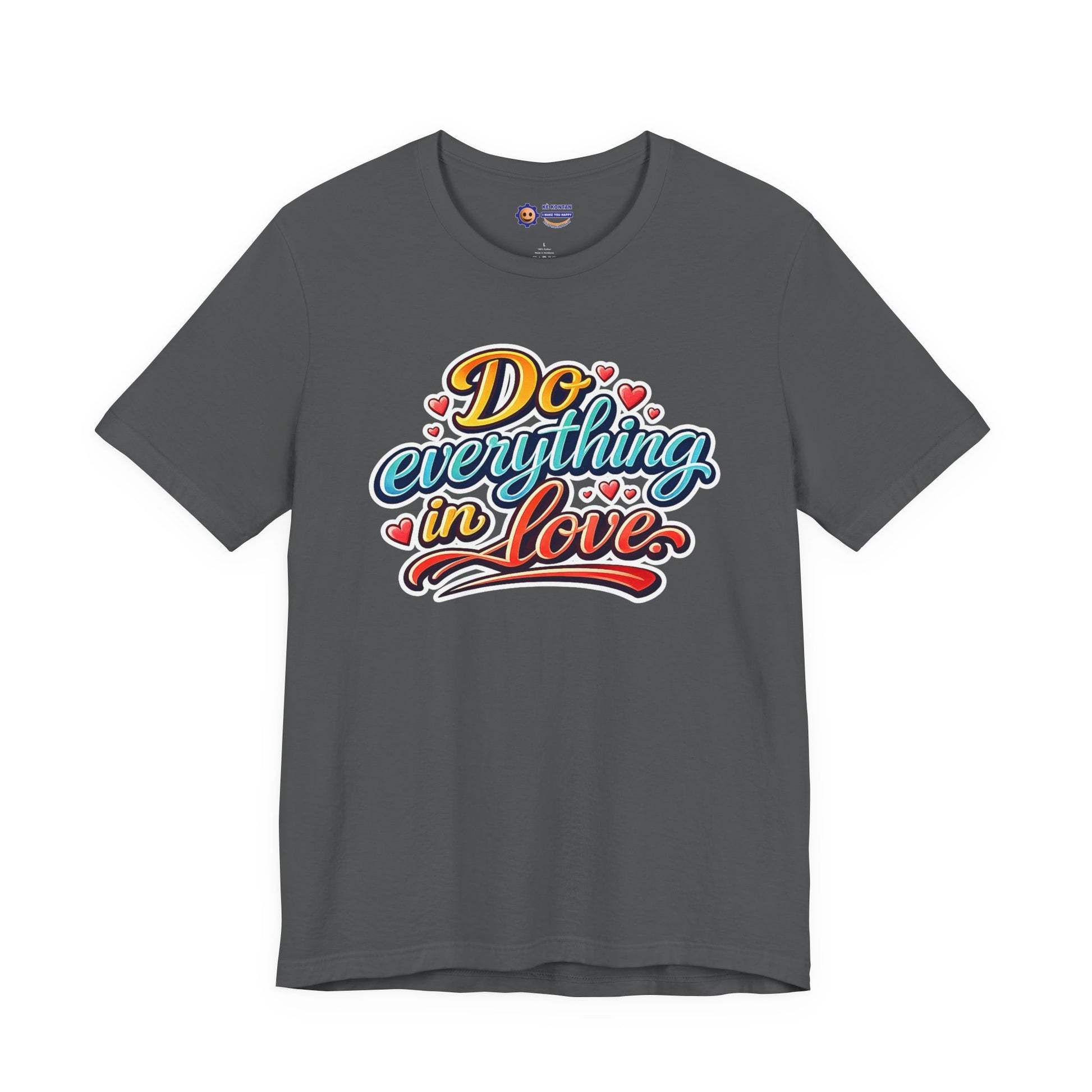 Gray t-shirt with colorful 'Do everything in love' text design on a white background
