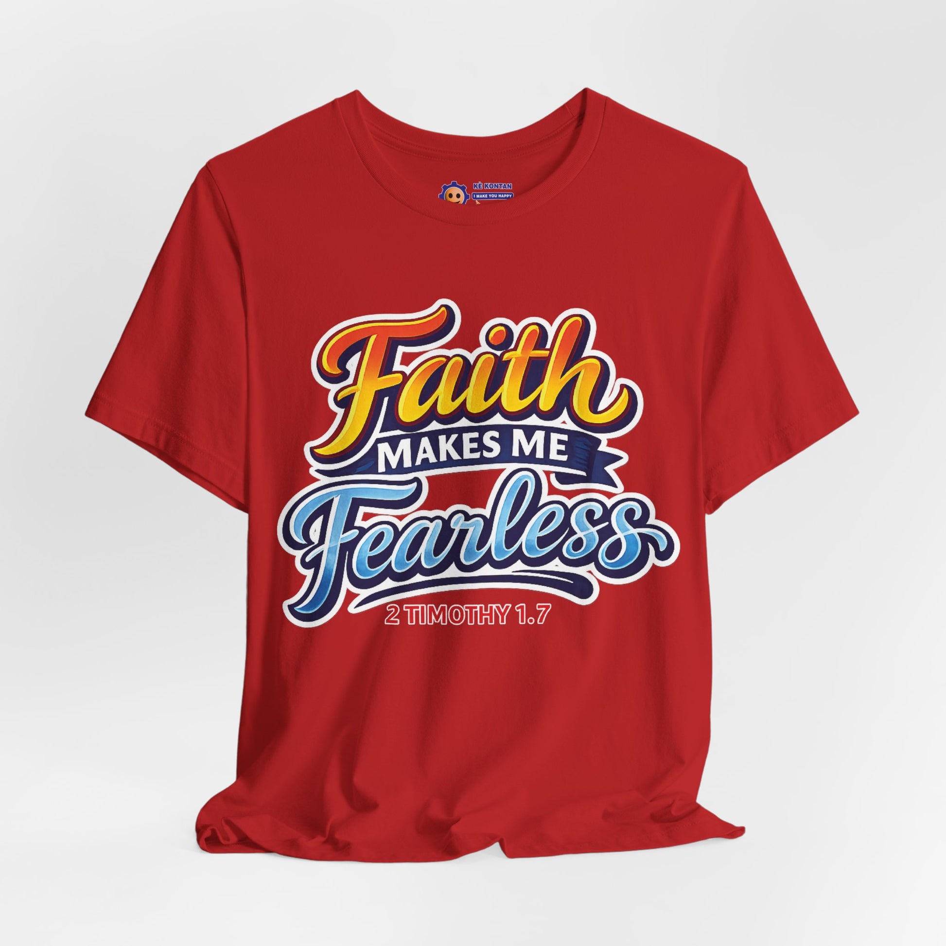 Red t-shirt with 'Faith Makes Me Fearless' text on a white background