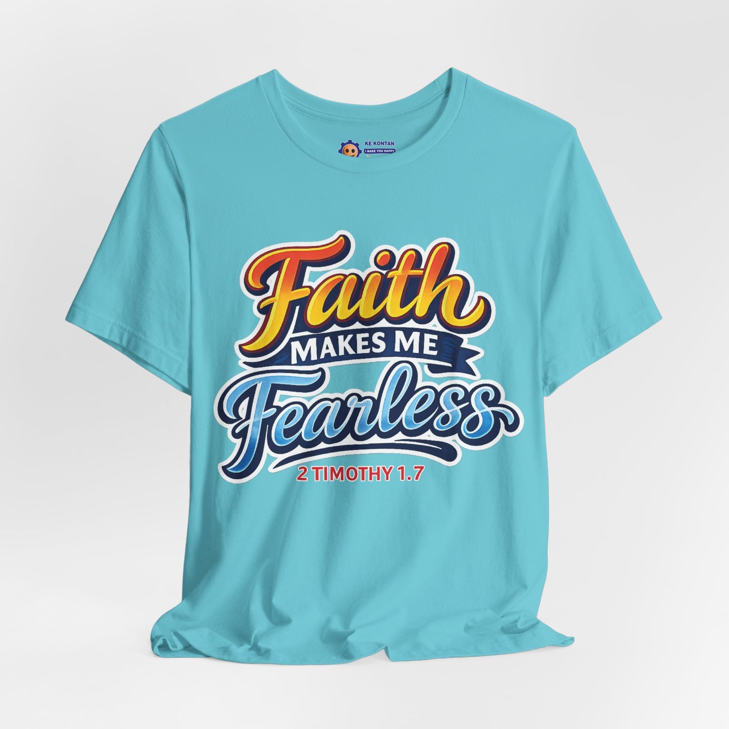 Light blue t-shirt with 'Faith Makes Me Fearless' text on a white background