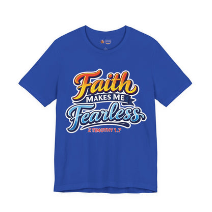 Blue t-shirt with 'Faith Makes Me Fearless' text on a white background