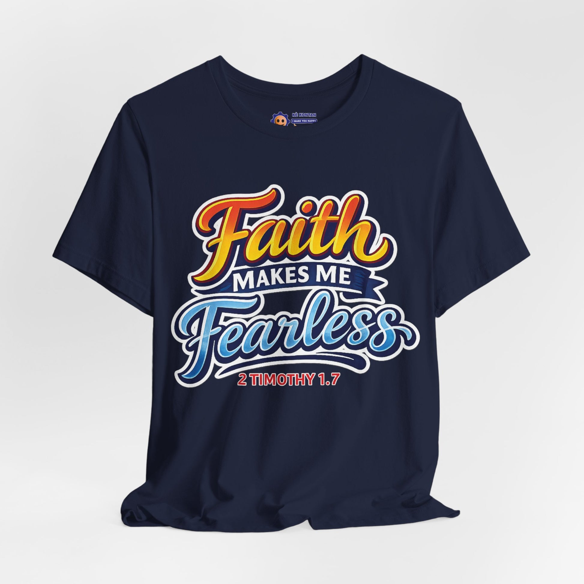 Navy blue t-shirt with 'Faith Makes Me Fearless' text on a white background