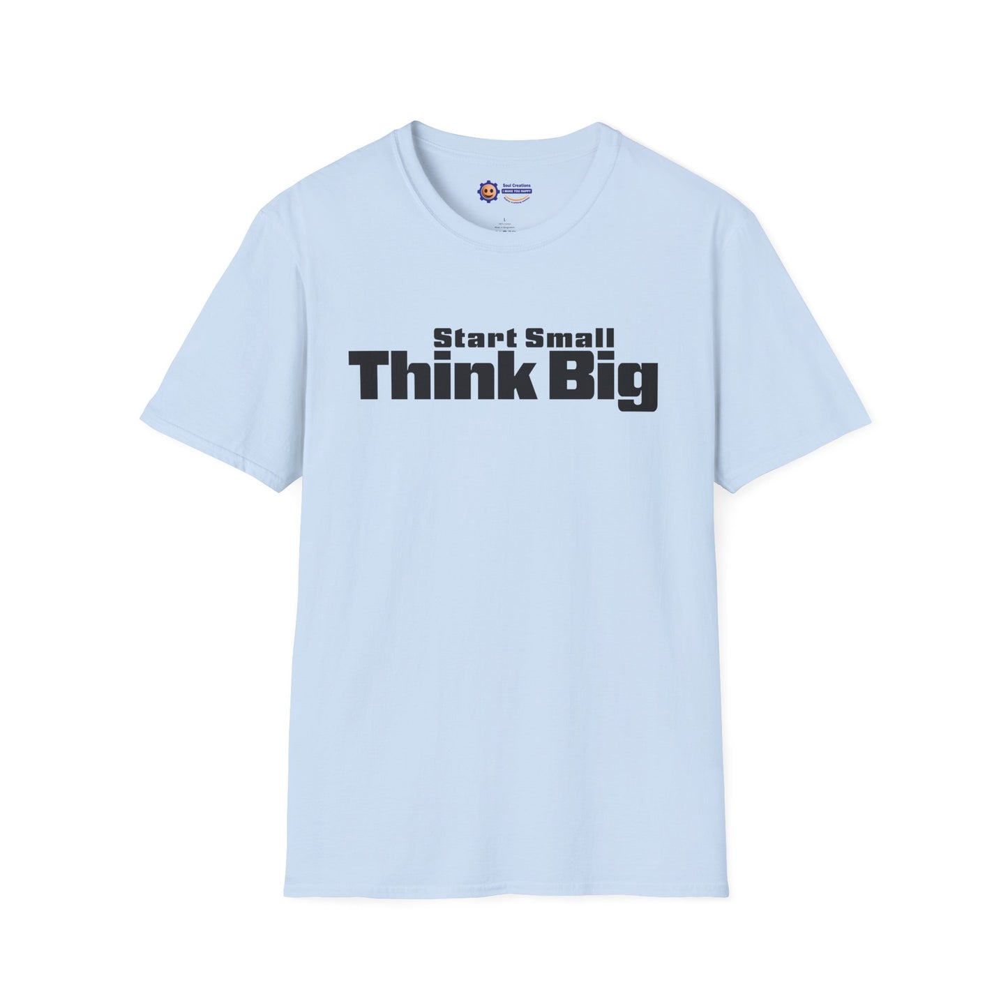 Light blue t-shirt with 'Start Small Think Big' text on a white background
