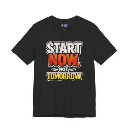 Black t-shirt with motivational quote 'Start Now, Not Tomorrow' on a white background