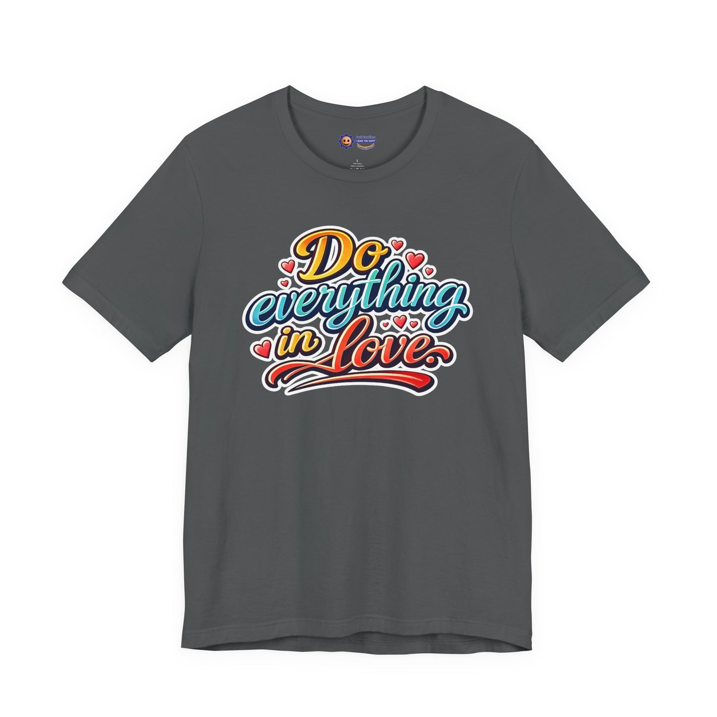 Gray t-shirt with colorful 'Do everything in love' text design on a white background
