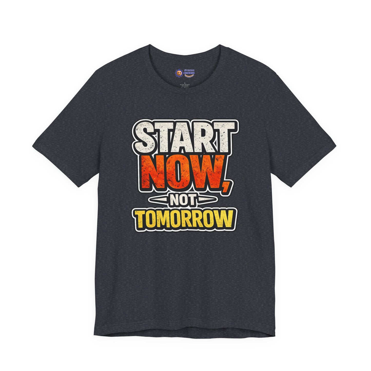 Gray t-shirt with motivational text 'Start Now, Not Tomorrow' on a white background