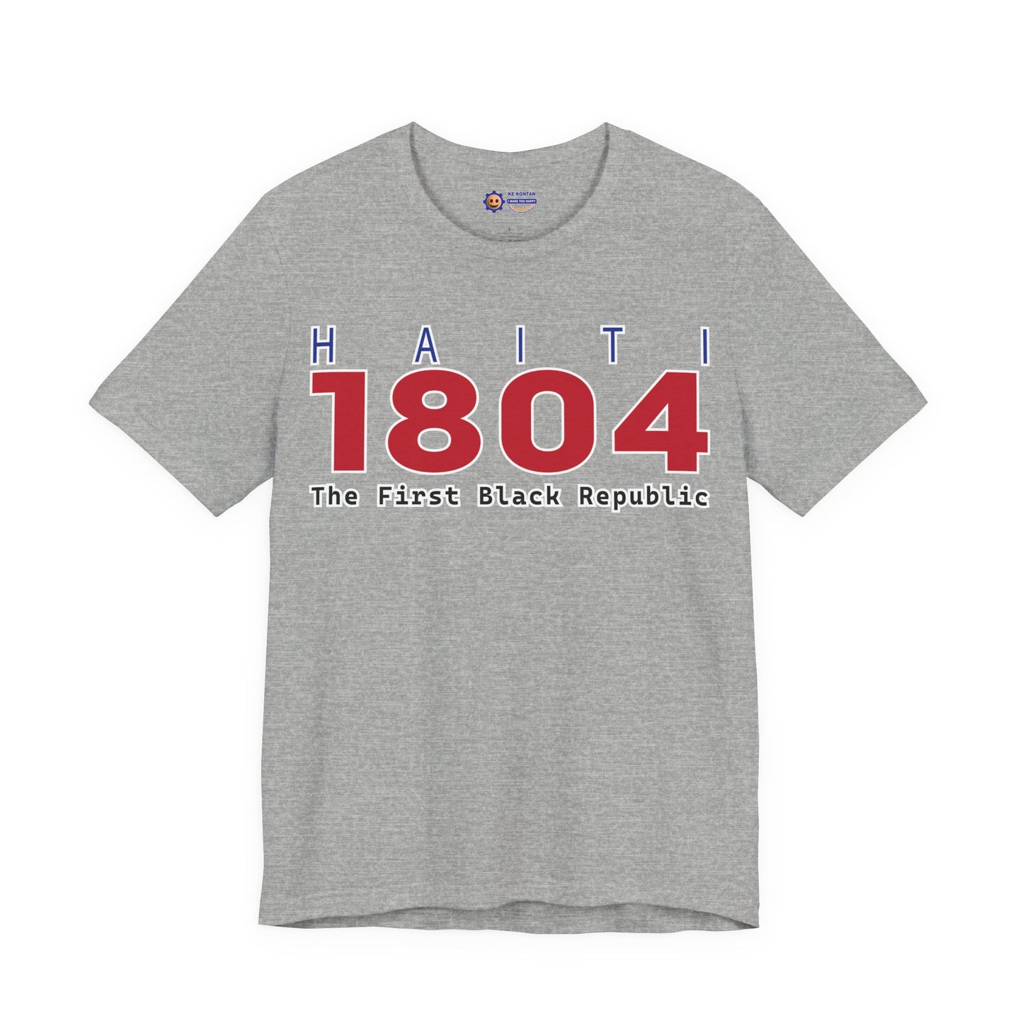 Gray t-shirt with 'Haiti 1804 The First Black Republic' text on a white background