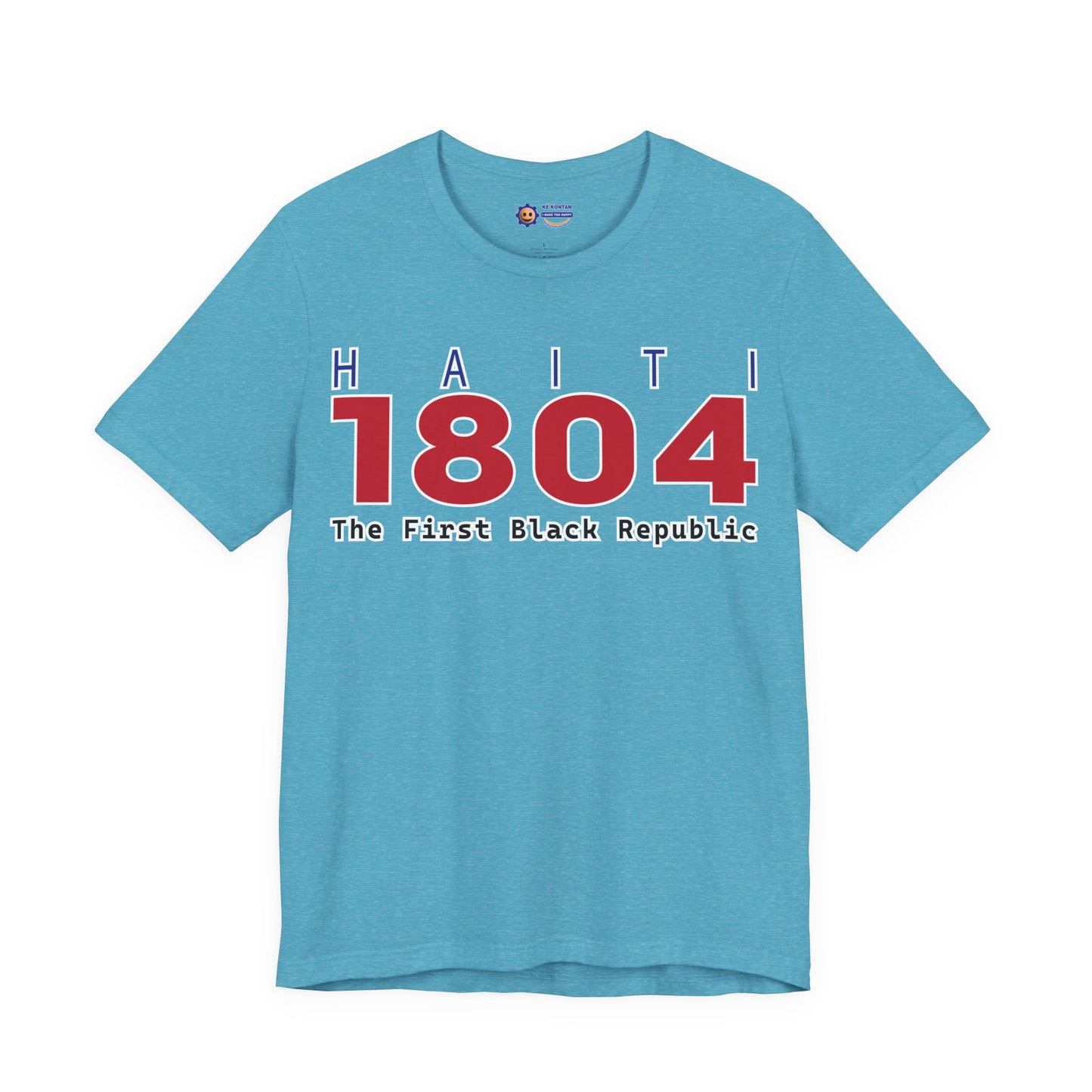 Blue t-shirt with 'Haiti 1804 The First Black Republic' text on a white background