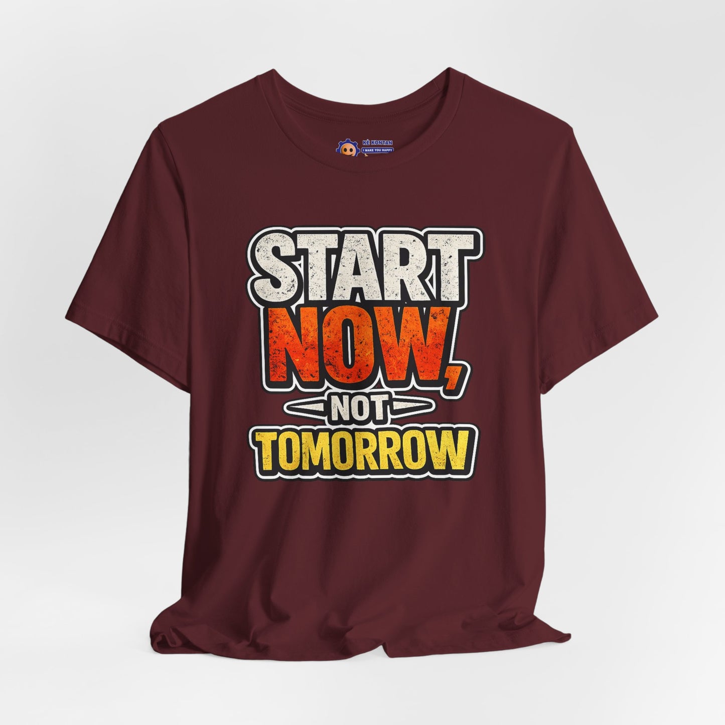 Maroon t-shirt with motivational text 'Start Now, Not Tomorrow' on a white background