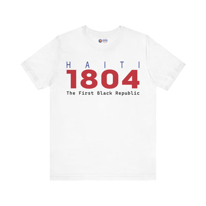 White t-shirt with 'Haiti 1804 The First Black Republic' text on a white background