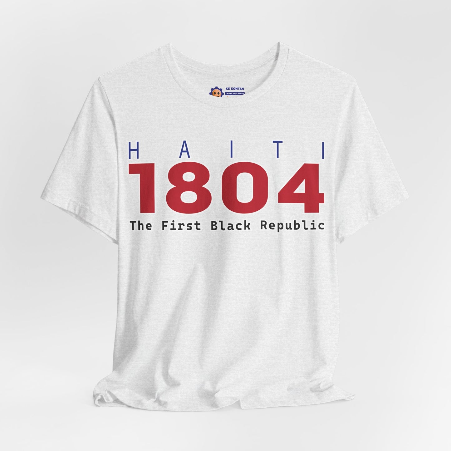 White t-shirt with 'Haiti 1804 The First Black Republic' text on a white background