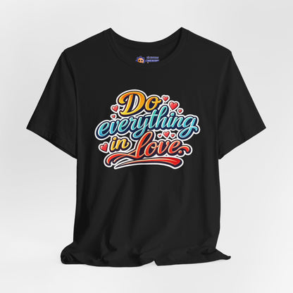 Black t-shirt with colorful 'Do everything in Love' text design on a white background