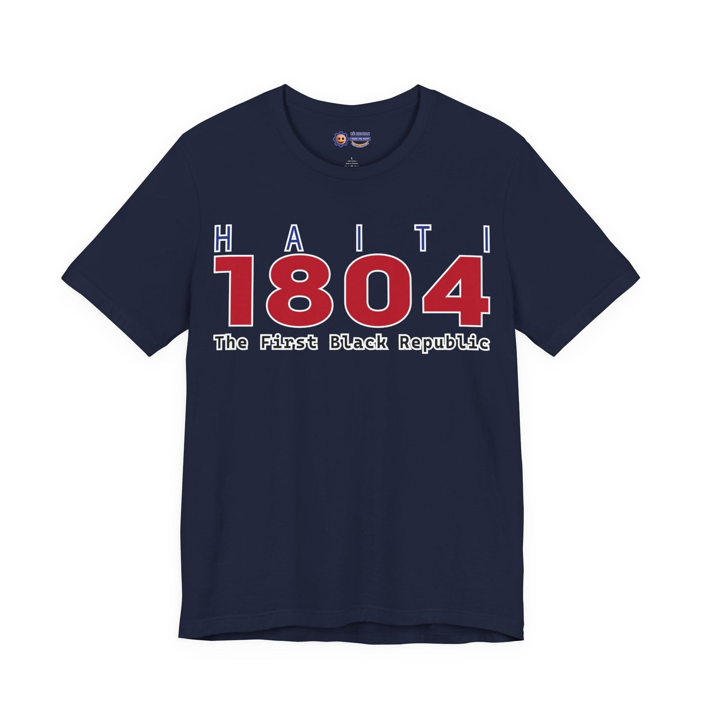 Navy blue t-shirt with 'Haiti 1804 The First Black Republic' text on a white background