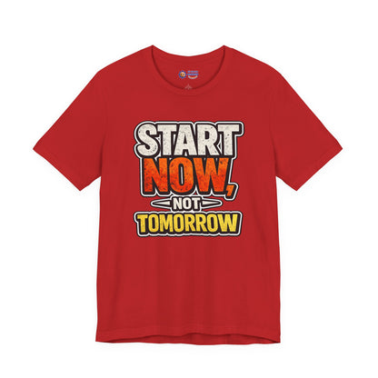 Red t-shirt with motivational text 'Start Now, Not Tomorrow' on a white background
