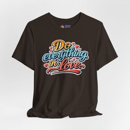 Dark maroon t-shirt with colorful 'Do everything in Love' text design on a white background
