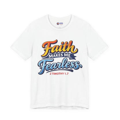 White t-shirt with 'Faith Makes Me Fearless' text design on a white background