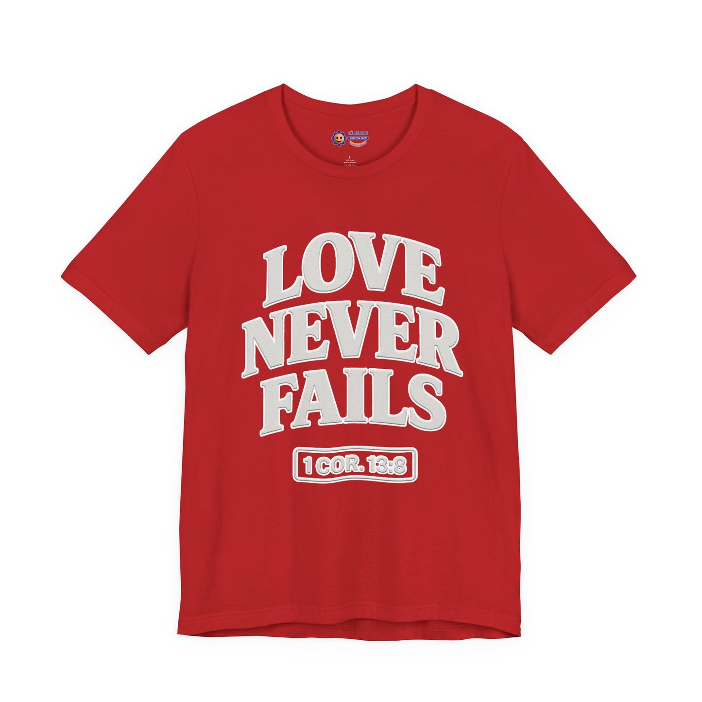 Red t-shirt with 'LOVE NEVER FAILS' text on a white background
