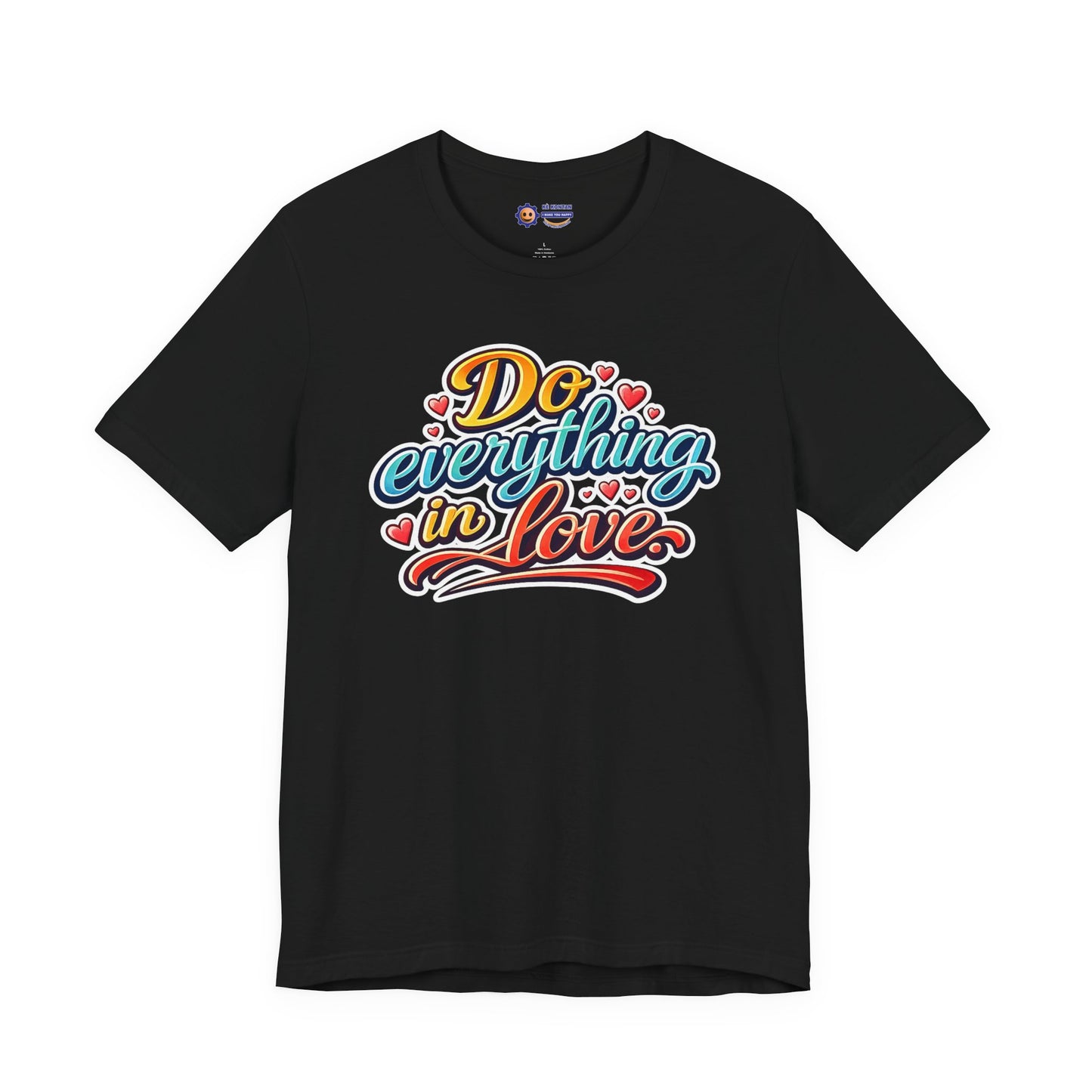 Black t-shirt with colorful 'Do everything in love' text design on a white background