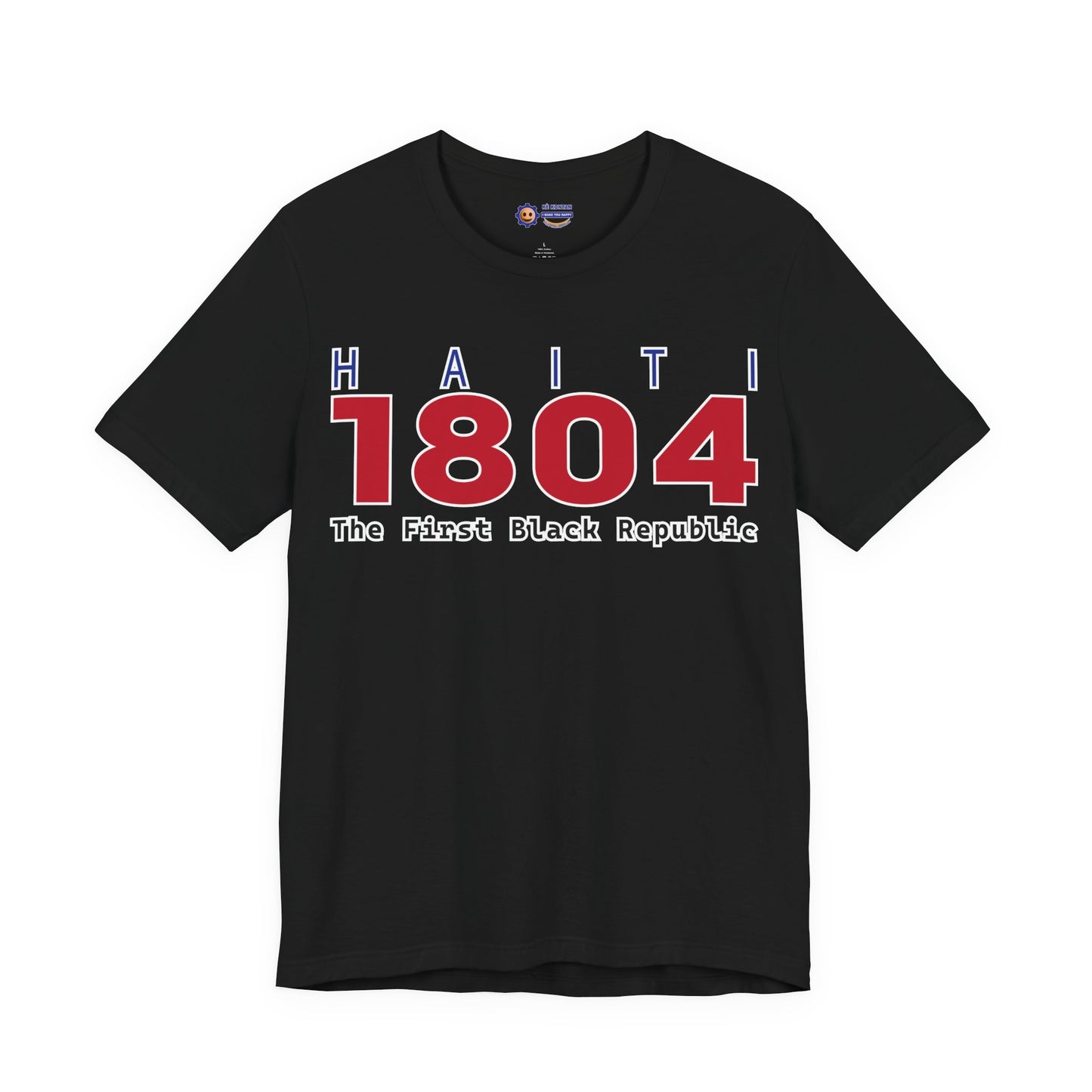 Black t-shirt with 'Haiti 1804 The First Black Republic' text on a white background