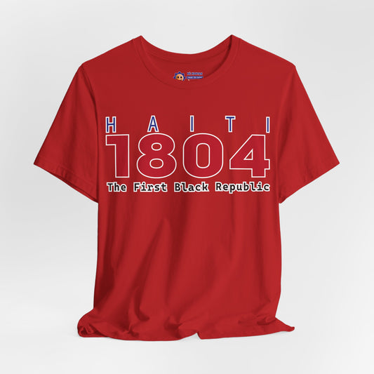 HAITI-1804-The First-Black-Republic - Unisex Jersey Short Sleeve Tee