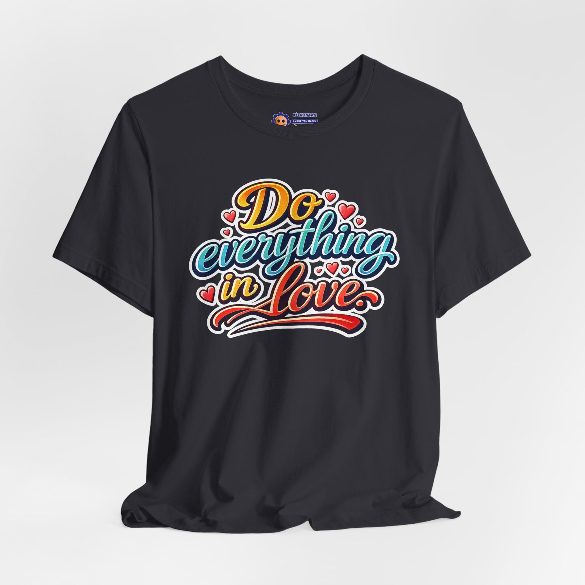 Dark gray t-shirt with colorful 'Do everything in Love' text design on a white background