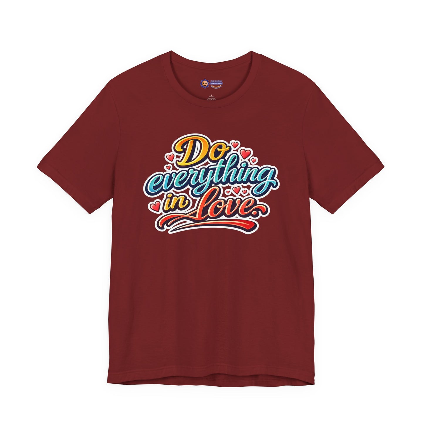 Maroon t-shirt with colorful 'Do everything in love' text on a white background