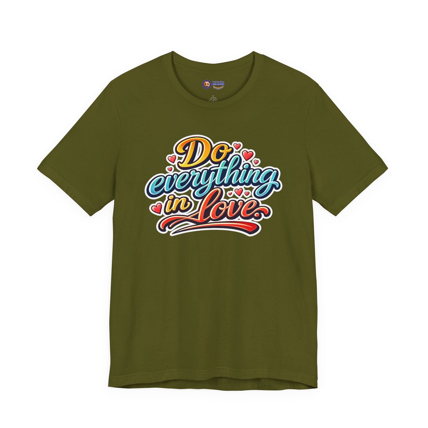Olive t-shirt with colorful 'Do everything in love' text design on a white background