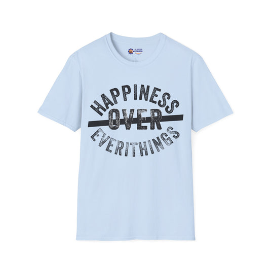 Light blue t-shirt with black text HAPPINESS OVER EVERITHINGS on a white background